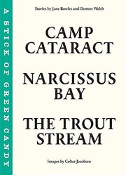 Cover of: The Trout Stream A Stick Of Green Candy Narcissus Bay Camp Cataract by 