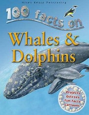 Cover of: 100 Facts On Whales Dolphins by 