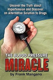 Cover of: The Blood Pressure Miracle by 