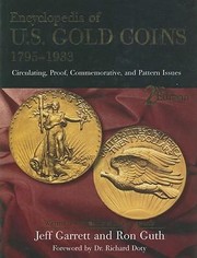 Cover of: Encyclopedia Of Us Gold Coins 17951933 Circulating Proof Commemorative And Pattern Issues