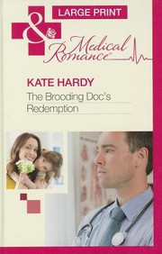 The Brooding Doc's Redemption by Kate Hardy