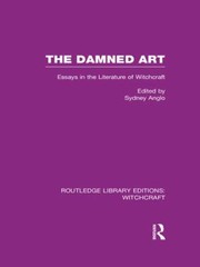 Cover of: The Damned Art Rle Witchcraft Essays In The Literature Of Witchcraft by 