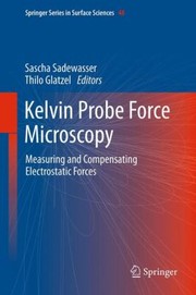 Cover of: Kelvin Probe Force Microscopy Measuring And Compensating Electrostatic Forces