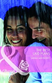 Cover of: The Best Laid Plans by Sarah Mayberry