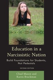 Education In A Narcissistic Nation Build Foundations For Students Not Pedestals by Chad Mason 