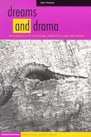 Cover of: Dreams And Drama Psychoanalytic Criticism Creativity And The Artist