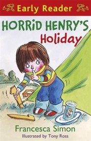Cover of: Horrid Henrys Holiday by 