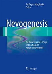 Cover of: Nevogenesis Mechanisms And Clinical Implications Of Nevus Development