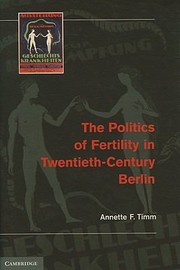 The Politics Of Fertility In Twentiethcentury Berlin