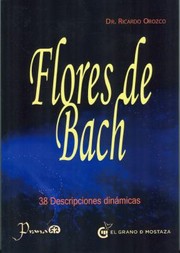 Flores De Bach 38 Descripciones Dinmicas by Ricardo Orozco