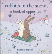 Cover of: Rabbits In The Snow A Book Of Opposites