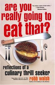 Cover of: Are You Really Going to Eat That?: Reflections of a Culinary Thrill Seeker