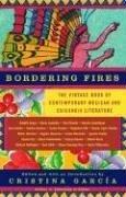 Cover of: Bordering Fires: The Vintage Book of Contemporary Mexican and Chicana and Chicano Literature