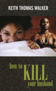 Cover of: How To Kill Your Husband