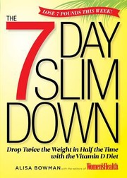 Cover of: The 7day Slim Down Drop Twice The Weight In Half The Time With The Vitamin D Diet