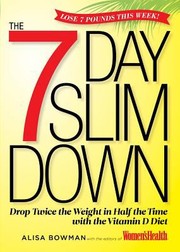 The 7day Slim Down Drop Twice The Weight In Half The Time With The Vitamin D Diet by Alisa Bowman