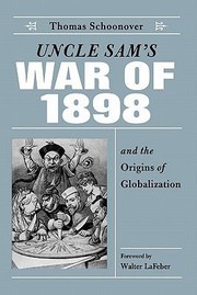 Cover of: Uncle Sams War Of 1898 And The Origins Of Globalization