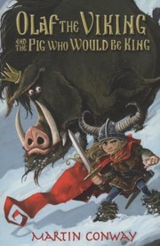 Cover of: Olaf The Viking And The Pig Who Would Be King