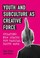 Cover of: Youth And Subculture As Creative Force Creating New Spaces For Radical Youth Work