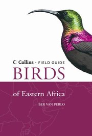 Cover of: A Field Guide To The Birds Of Eastern Africa