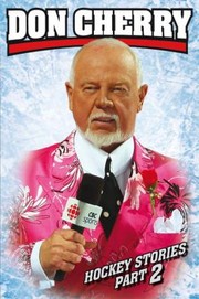 Hockey Stories Part 2 by Don Cherry