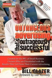 Cover of: Outrageous Advertising Thats Outrageously Successful