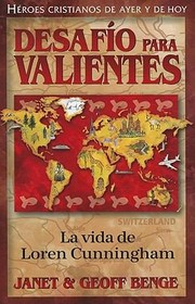 Cover of: Desafio Para Valientes La Vida De Loren Cunningham