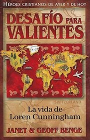 Cover of: Desafio Para Valientes La Vida De Loren Cunningham by 