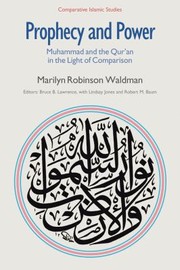 Cover of: Prophecy And Power Muhammad And The Quran In The Light Of Comparison