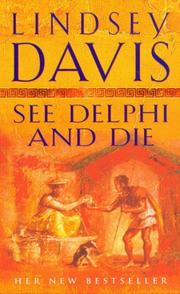 Cover of: See Delphi and Die (Marcus Didius Falco Mysteries) by Lindsey Davis, Lindsey Davis