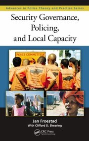 Cover of: Security Governance Policing And Local Capacity