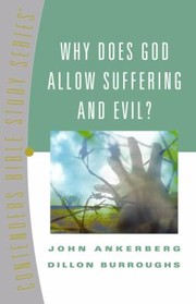 Cover of: Why Does God Allow Suffering And Evil by 