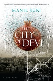 The City Of Devi by Manil Suri, Manil Suri