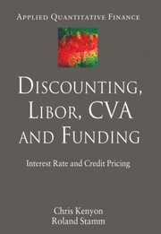Discounting Libor Cva And Funding Interest Rate And Credit Pricing by Roland Stamm