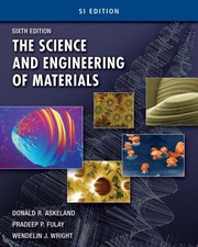 The Science And Engineering Of Materials Si Edition by Donald R. Askeland