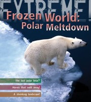 Cover of: Polar Meltdown Life And Death In A Changing World