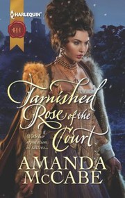 Tarnished Rose Of The Court by Amanda McCabe