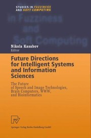 Cover of: Future Directions For Intelligent Systems And Information Sciences The Future Of Speech And by 