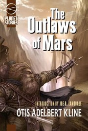 The Outlaws Of Mars by Otis Adelbert Kline