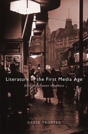 Cover of: Literature In The First Media Age Britain Between The Wars by 