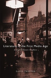 Cover of: Literature In The First Media Age Britain Between The Wars