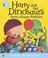 Cover of: Harry And The Dinosaurs Have A Happy Birthday