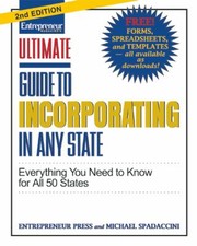 Cover of: Ultimate Guide To Incorporating In Any State Everything You Need To Know