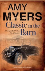 Cover of: Classic In The Barn A Case For Jack Colby The Car Detective