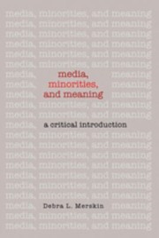 Cover of: Media Minorities And Meaning A Critical Introduction by 