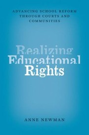 Cover of: Realizing Educational Rights Advancing School Reform Through Courts And Communities