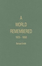 Cover of: A World Remembered 19251950
            
                Historical Memories