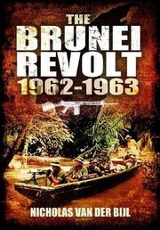 Cover of: The Brunei Revolt 19621963 by 