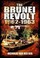 Cover of: The Brunei Revolt 19621963