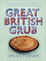 Cover of: Great British Recipes Traditional Dishes From Roast Beef To Rhubarb Crumble